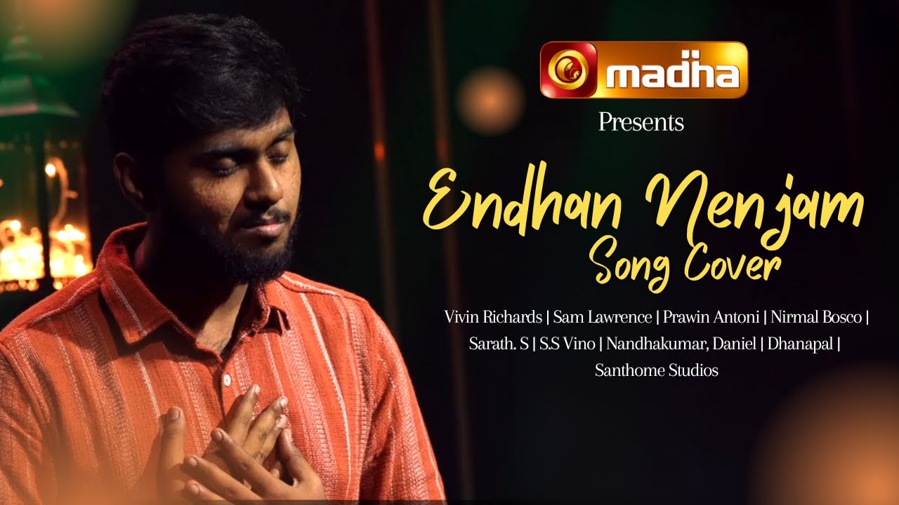 Endhan Nenjam Paaduthu (எந்தன் நெஞ்சம்) | Cover Song | Vivin Richards | Sam Lawrence | Madha TV | 4K