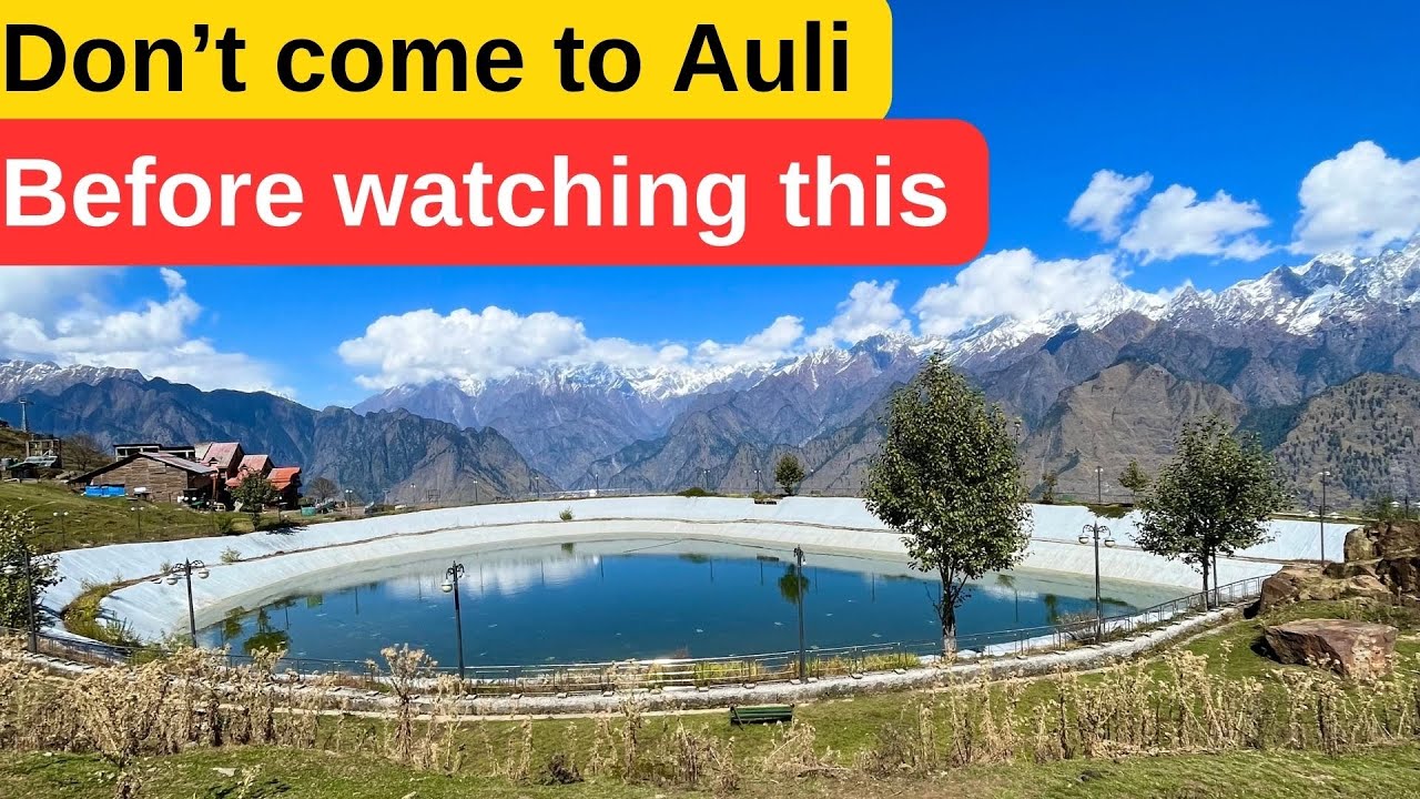 Don’t come to Auli before watching this