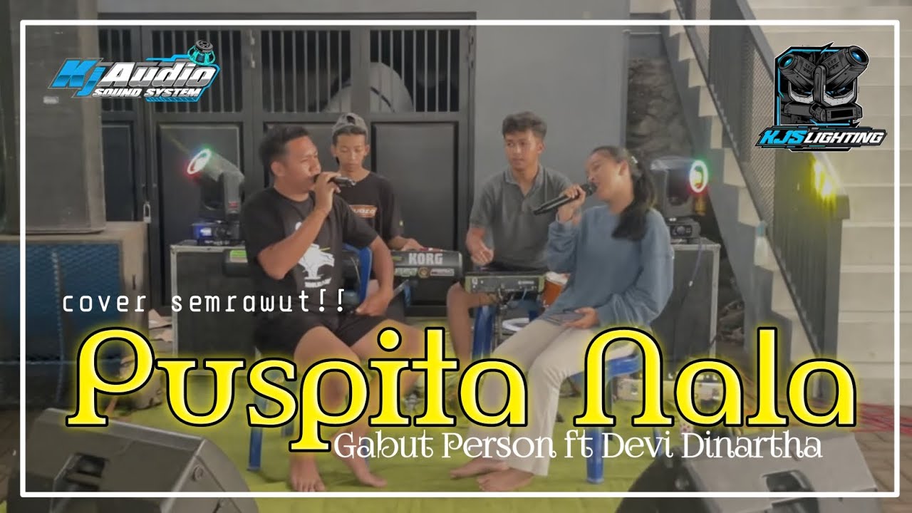 Coveran semrawutt!! || PUSPITA NALA cover Gabut Person ft Devi Dinartha