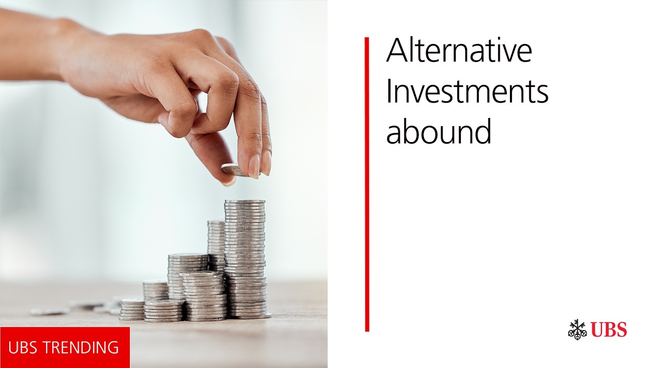 Alterative Investments abound | UBS Trending