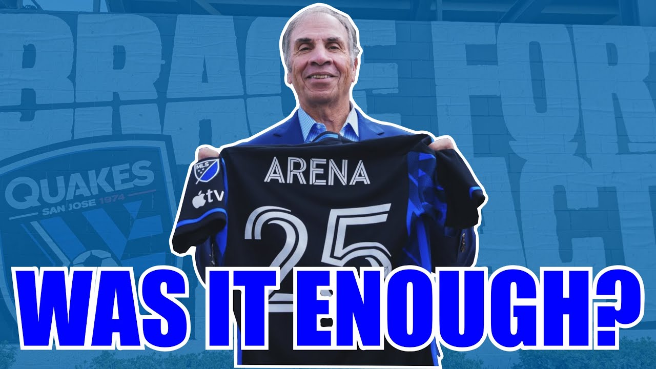 Did Bruce Arena Deliver? San Jose Earthquakes Full Season Review