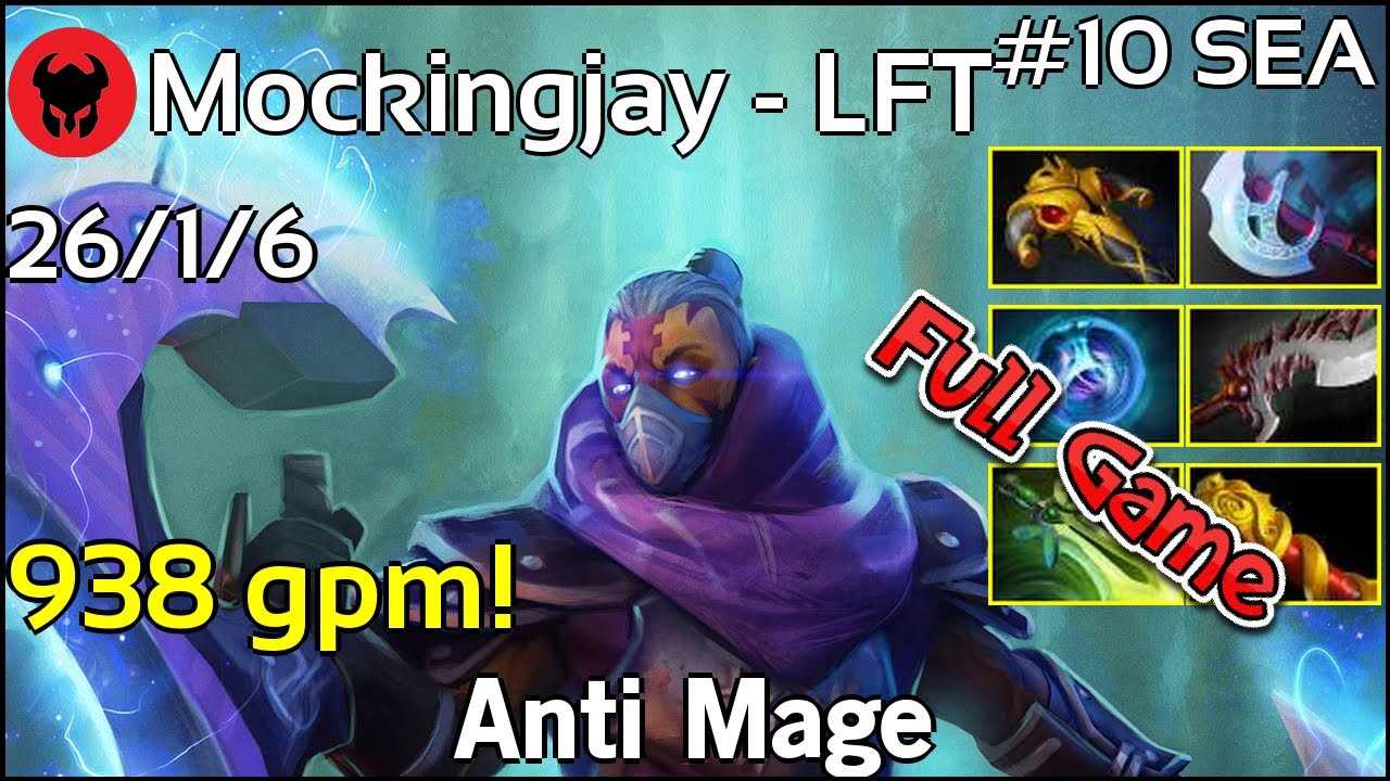 938 gpm! Mockingjay - LFT plays Anti Mage!!! Dota 2 Full Game 7.21