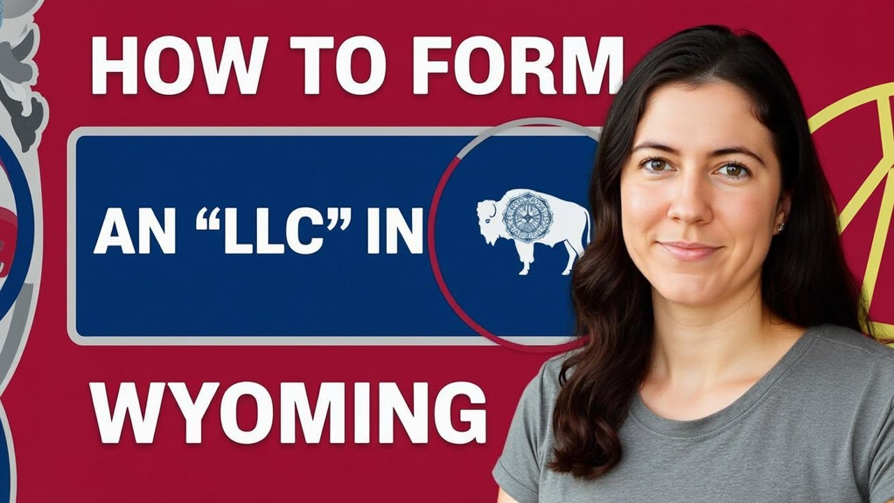 How to Start an LLC in Wyoming - Step by Step Guide