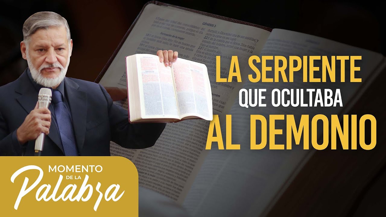 La serpiente que ocultaba al demonio #iglesiauniversal #espiritudsanto