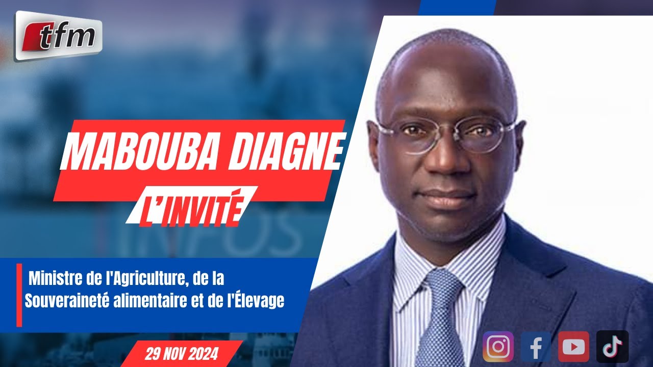 l´invite d´infos matin | Mabouba DIAGNE, Ministre de l'Agriculture, de la Souveraineté alimentaire