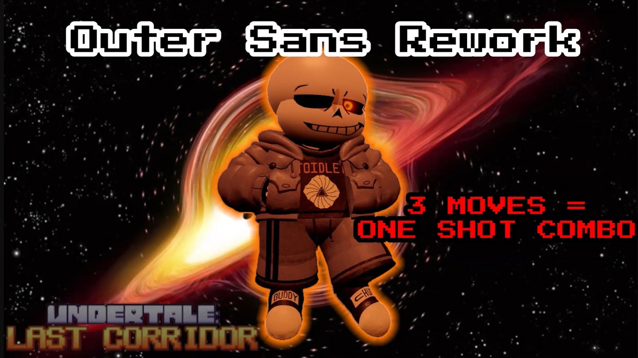 Undertale Last Corridor: reworked Outer Sans might actually be the strongest character in the game