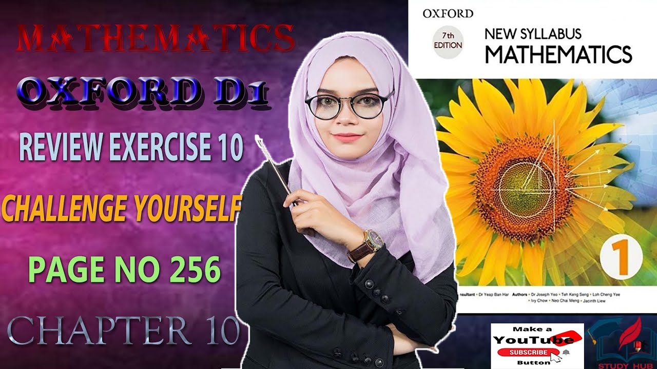 D1 Math Oxford Chapter 10 Review Exercise 10 Challenge Yourself PAGE NO 256 complete Solution