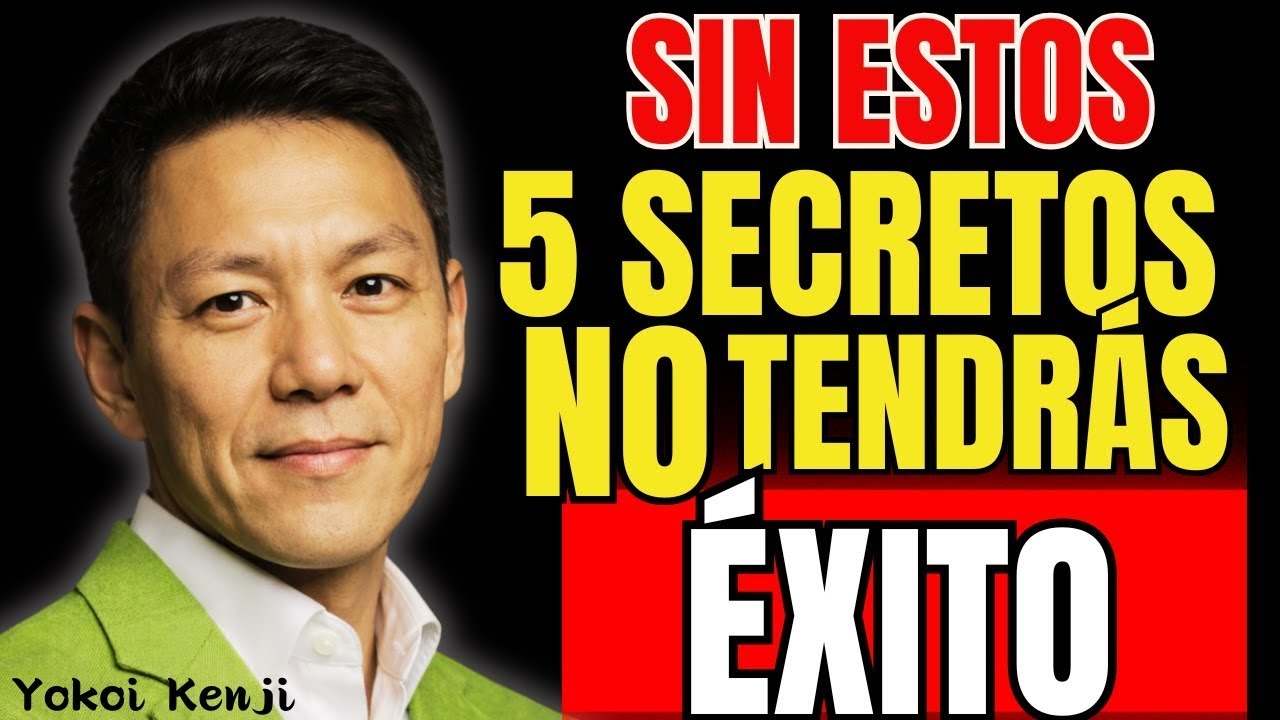 Despierta tu mejor versión: Los 5 secretos japoneses de transformación que nadie sabe | Yokoi Kenji