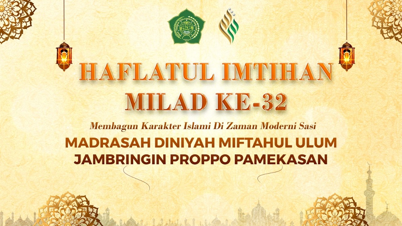HAFLATUL IMTIHAN DAN MILAD KE-32 TAHUN MD MIFTAHUL ULUM JAMBRINGIN PROPPO PAMEKASAN 11-FEBRUARI-2026
