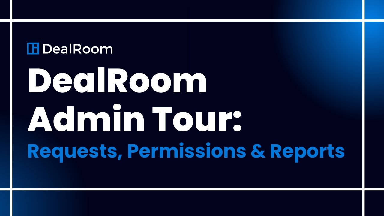 DealRoom Admin Setup: Requests, Permissions & Reports Guide