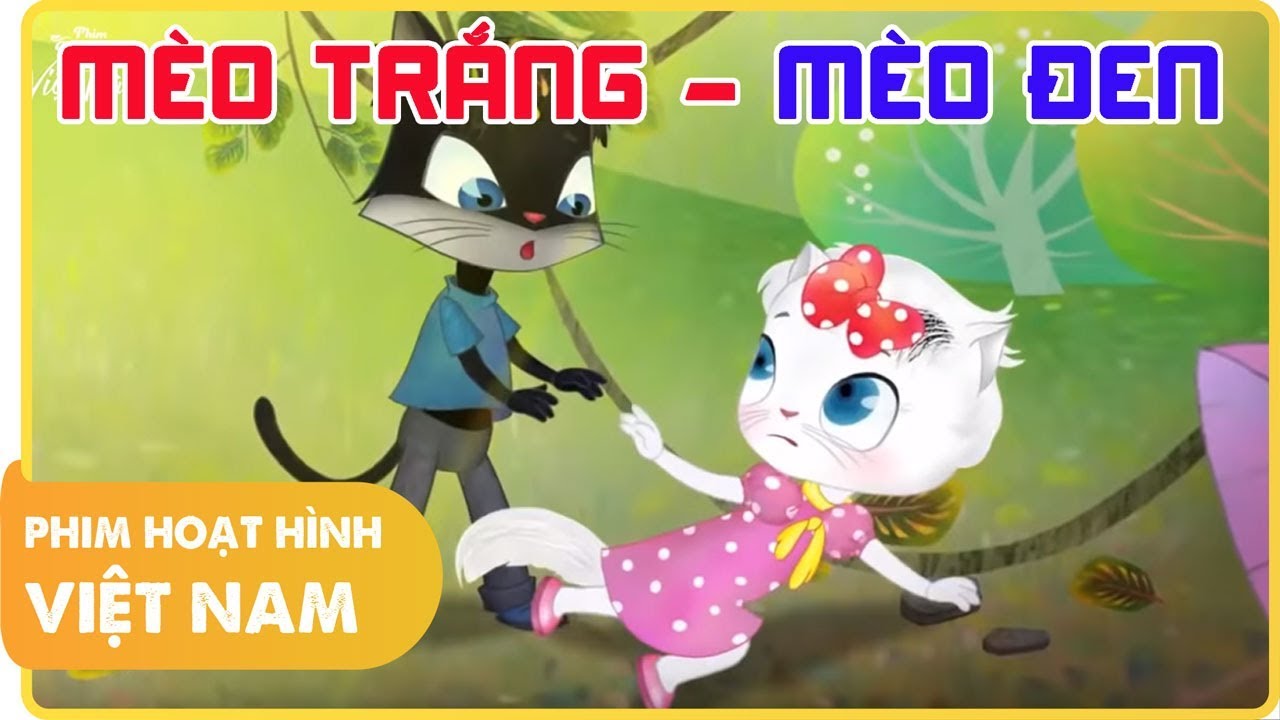 Mèo Trắng - Mèo Mun | Phim Hoạt Hình Việt Nam Hay