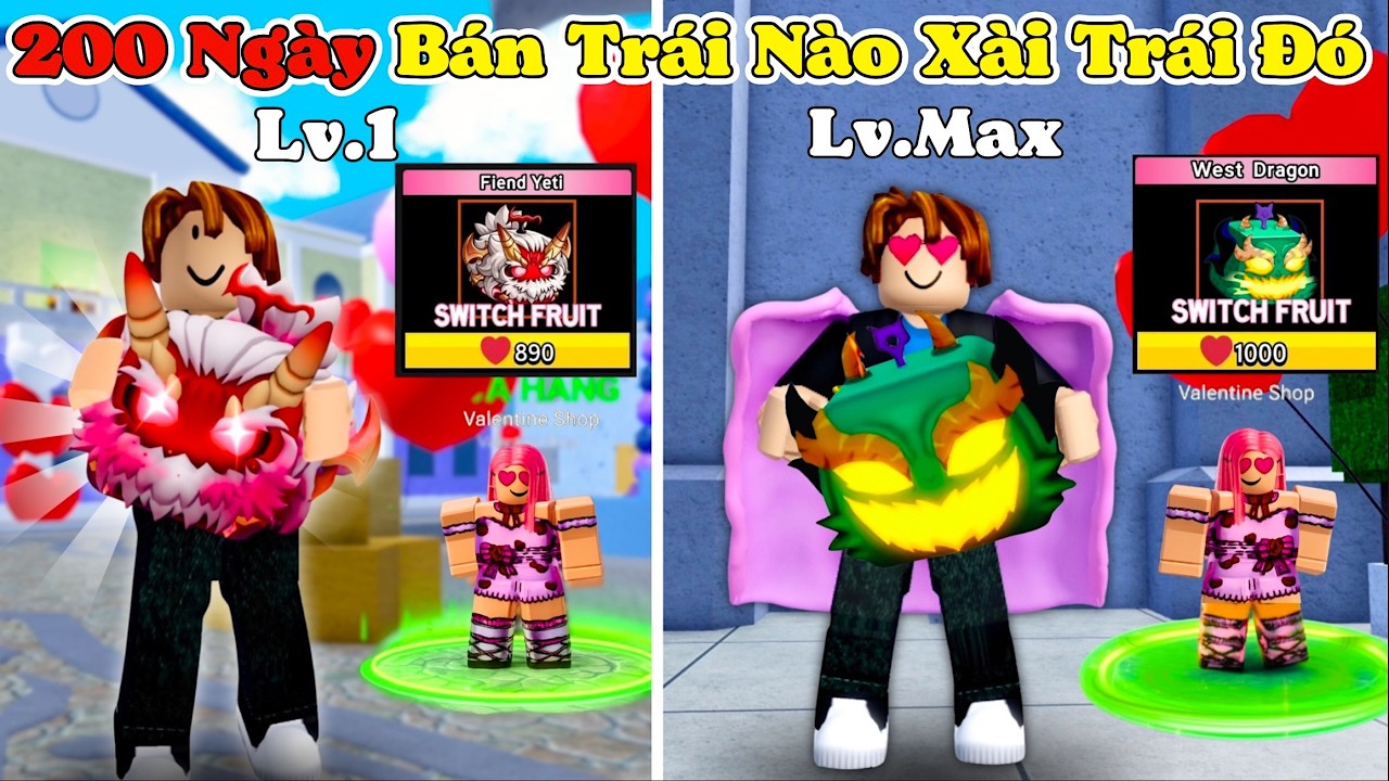 [BloxFruit] 200 Ngày Bán Trái Nào Phải Dùng Trái Đó Từ Valentine Kiếm Trái Siu Ngon Từ Lv1