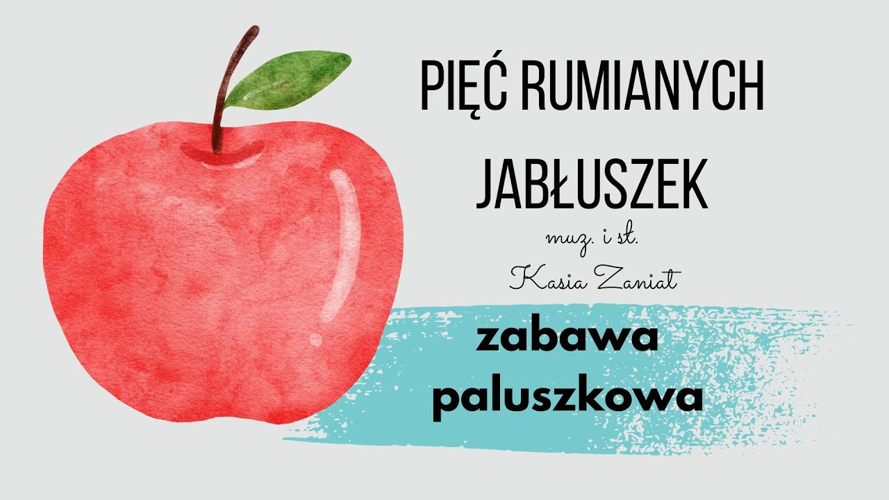Pięć rumianych jabłuszek | matematyczna zabawa paluszkowa #muzykat