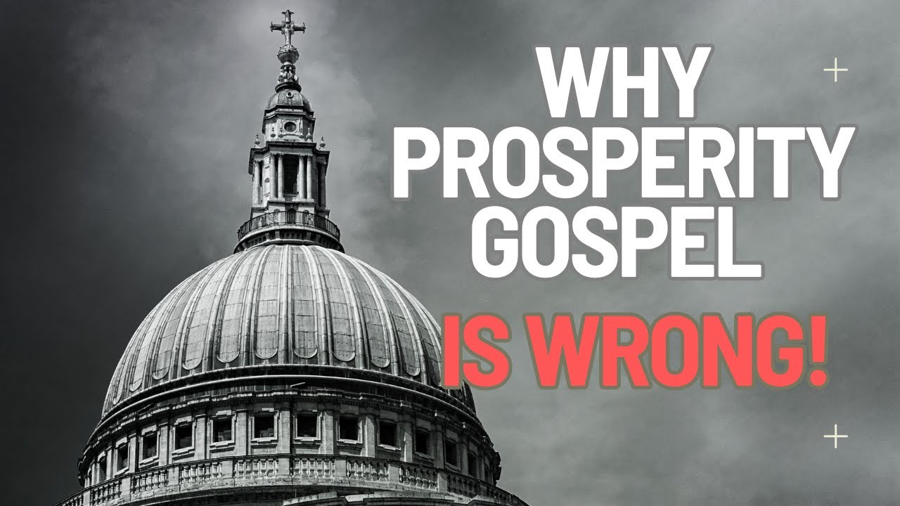 Why The Prosperity Gospel Is Wrong