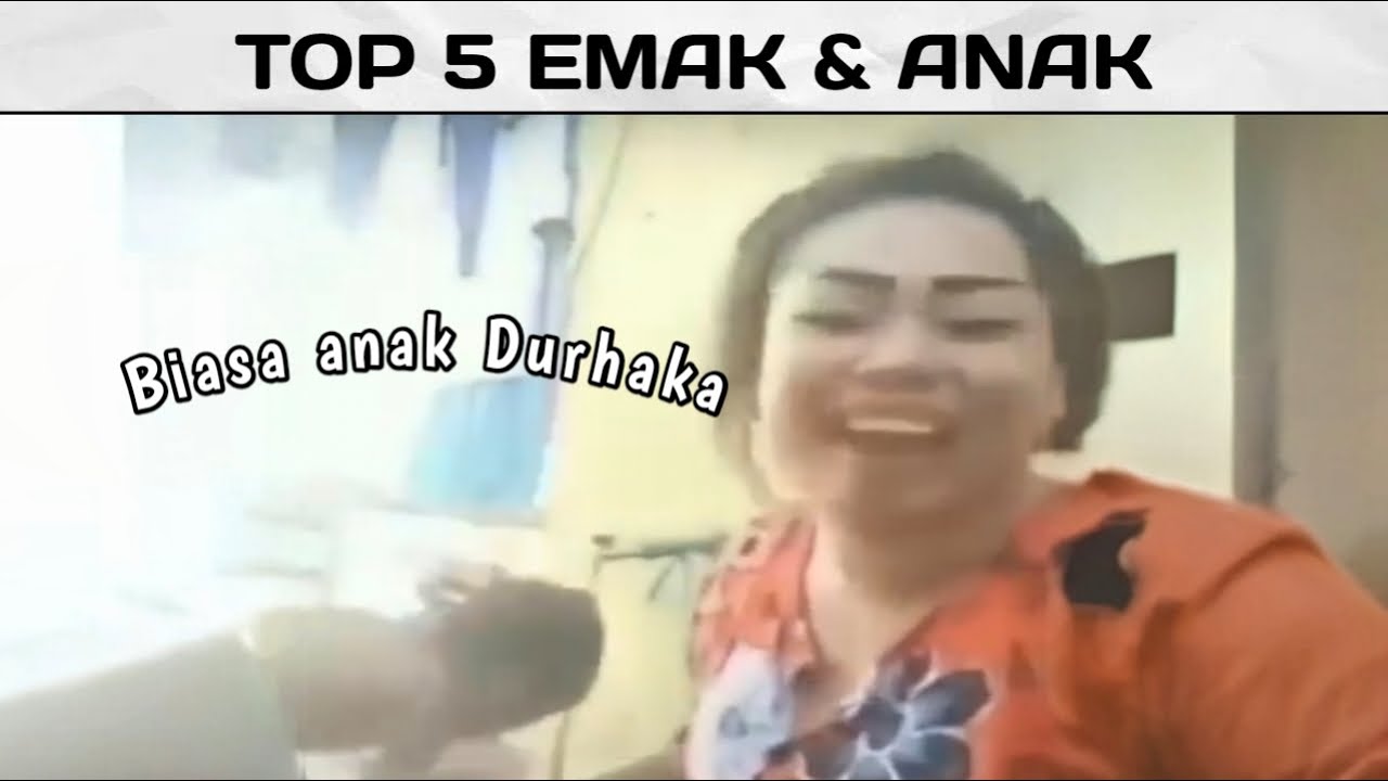 Top 5 emak dan anak