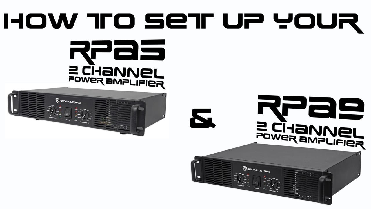 How to Set Up Your Rockville RPA5 & RPA9 2 Channel Professional Power Amplifier (Power AMP DEMO)