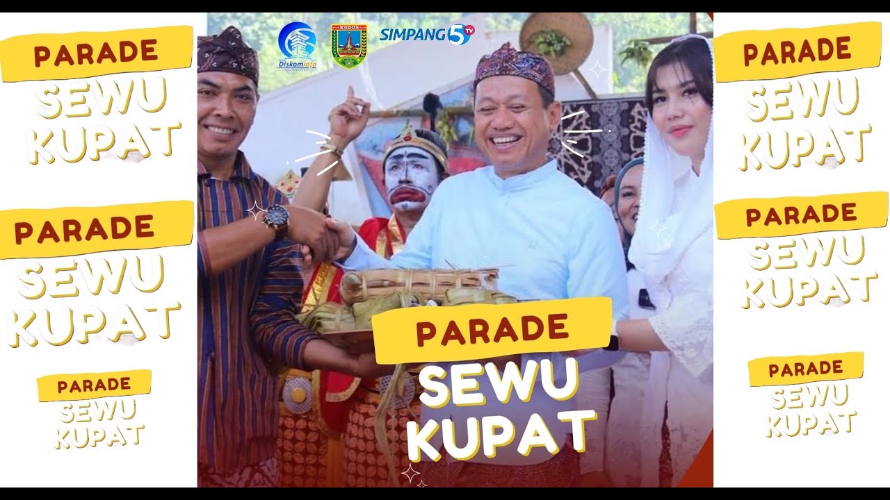 PARADE SEWU KUPAT MURIA , PEMKAB KUDUS SIAP ANGKAT TRADISI MENJADI DESTINASI WISATA INTERNASIONAL.