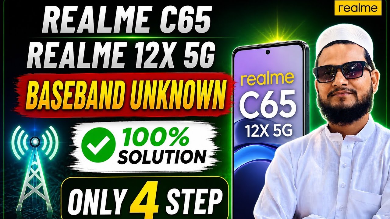 Realme 12x 5g Realme C65 Realme N65 5g baseband unknown 100% solution sirf 4 Step 