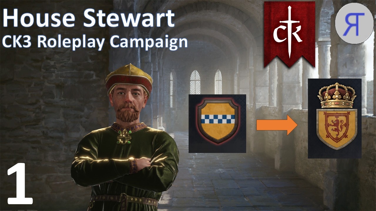 House Stewart! CK3 Roleplay Campaign Ep. 1