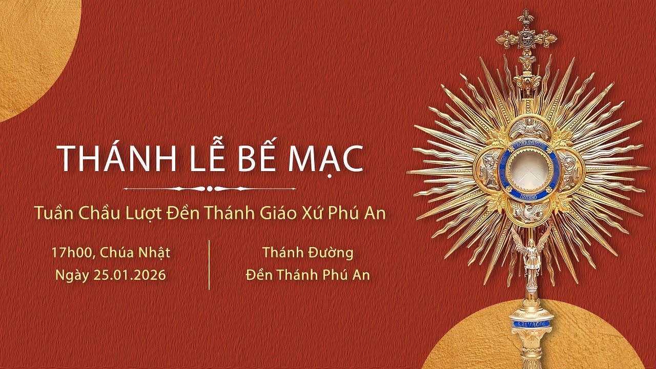 THÁNH LỄ BẾ MẠC TUẦN CHẦU ĐỀN THÁNH PHAOLO GIÁO XỨ PHÚ AN 2026
