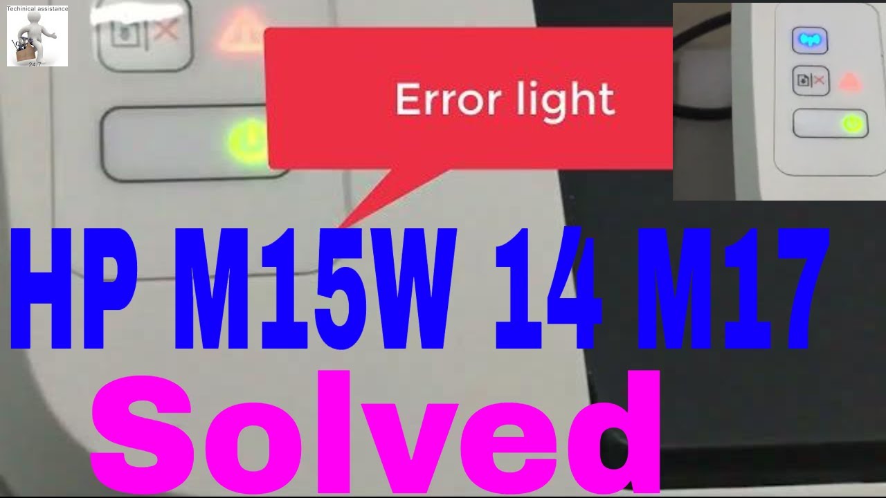 Fixed HP Laser Jet Pro M15w M14 M15 M17 Series Error light cannot print