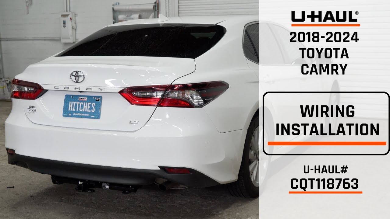 2018-2024 Toyota Camry | U-Haul Trailer Wiring Installation | CQT118763