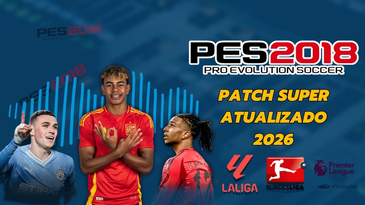 PES 2018 Atualizado Temporada 2026 Faces Atualizadas Novos Uniformes e muito mais!