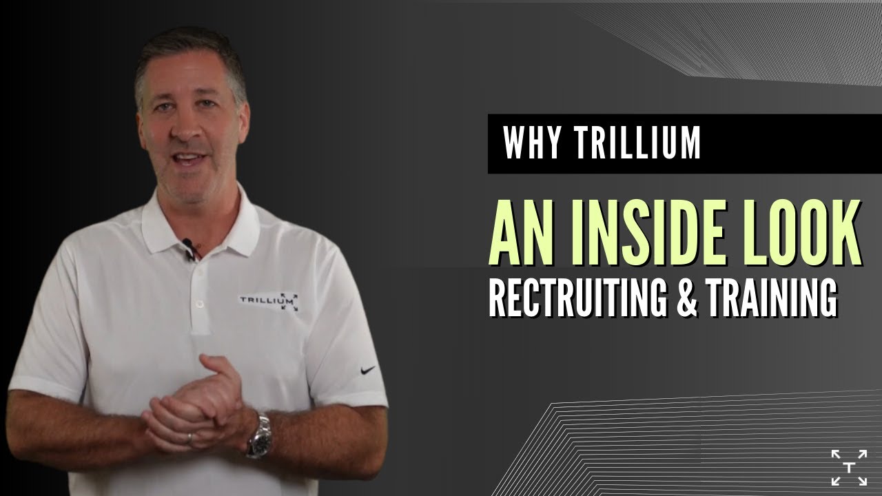 Why Trillium: An Inside Look at Trillium's Recruiting and Training