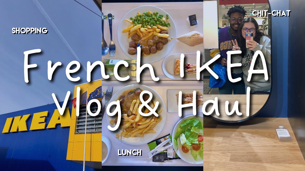 Shopping Spree at French IKEA in Greater Paris | New Bedding Set, Home Decor, & Swedish Meatballs