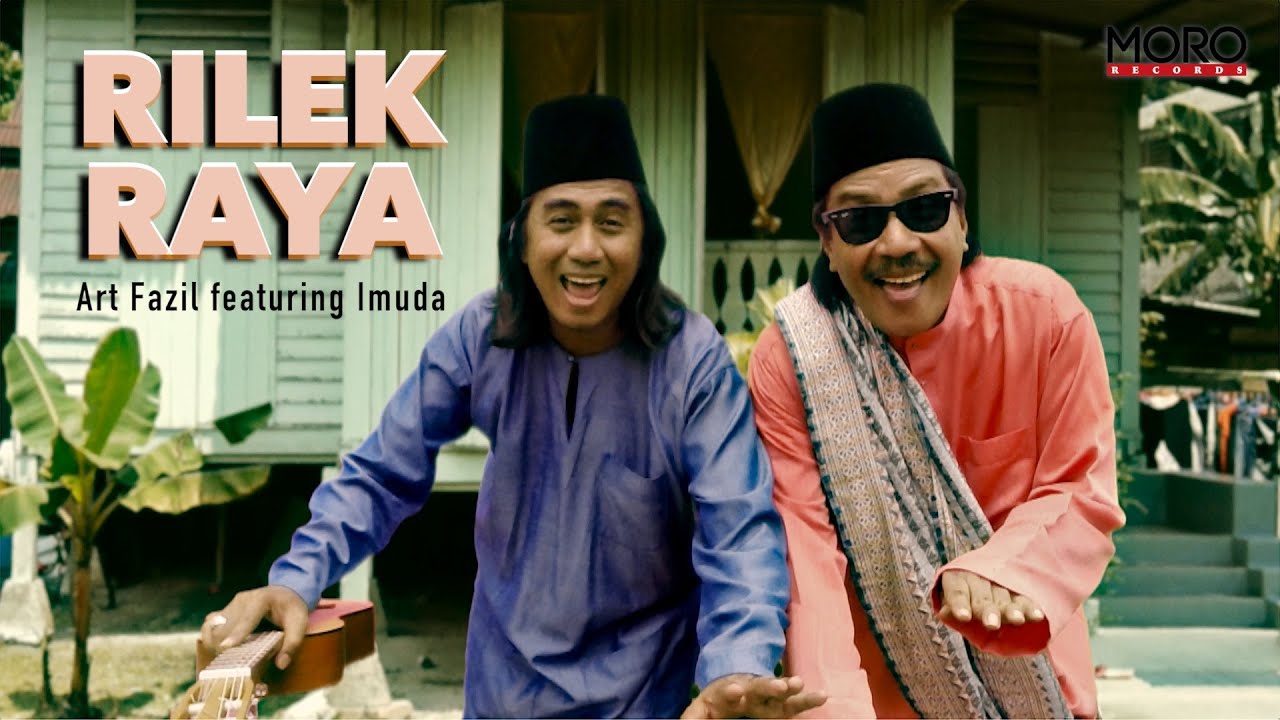Rilek Raya: Art Fazil (feat. Imuda)