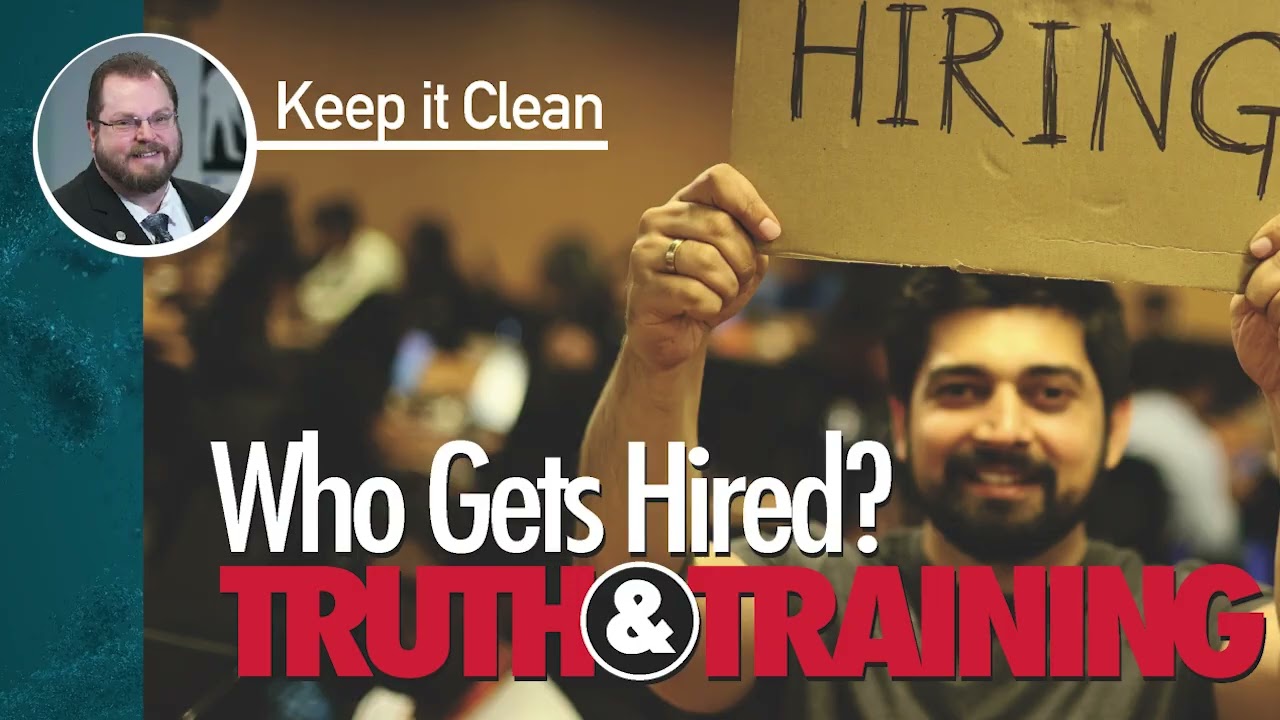 Keep it Clean 110 Who Gets Hired