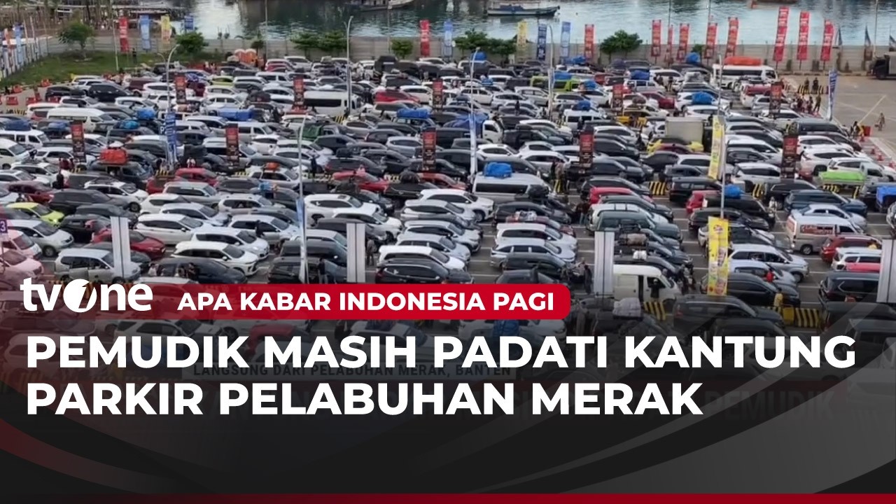Kantong Parkir Pelabuhan Merak Dipadati Pemudik | AKIP tvOne
