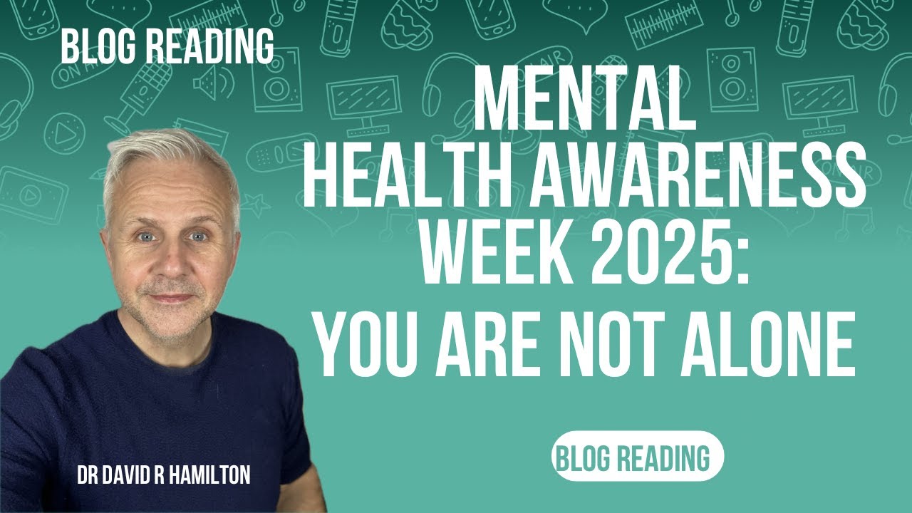 Mental Health Awareness Week 2025: You're Not Alone