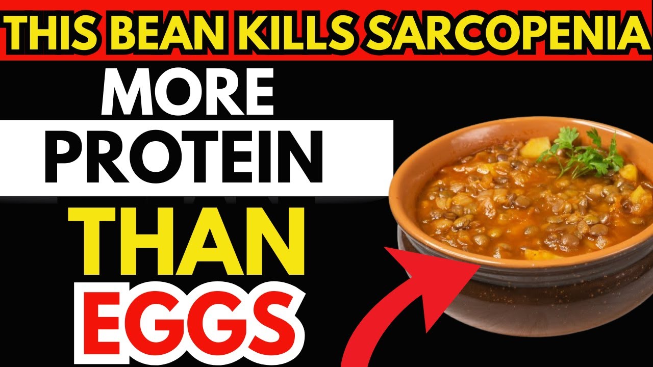 Forget Eggs! This Bean Is a Muscle-Building Secret for Seniors!
