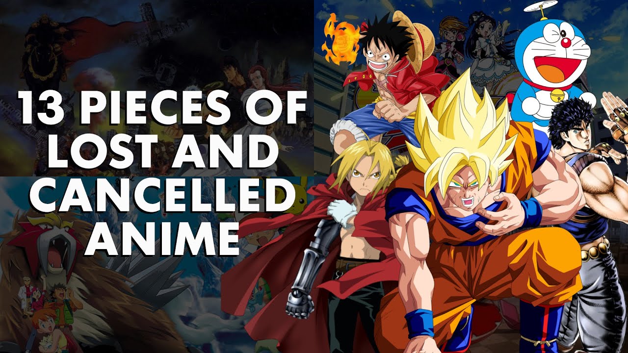 13 Pieces Of Lost and Cancelled Anime