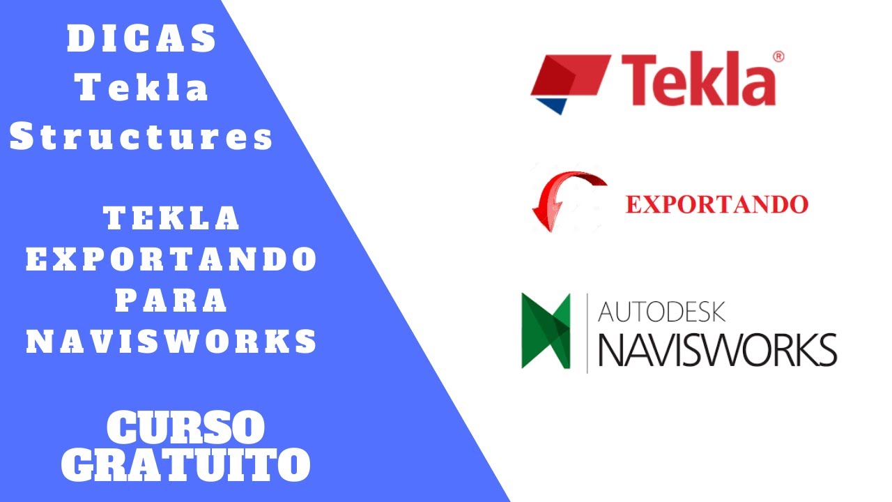 Tekla Structures - Exportando Arquivo IFC Tekla para o Navisworks !