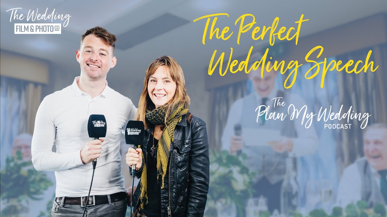 The Perfect Wedding Speech | The Plan My Wedding Podcast