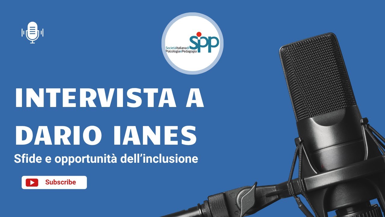 INTERVISTA AL Dott. DARIO IANES - SFIDE E OPPORTUNIT&Agrave; DELL'INCLUSIONE