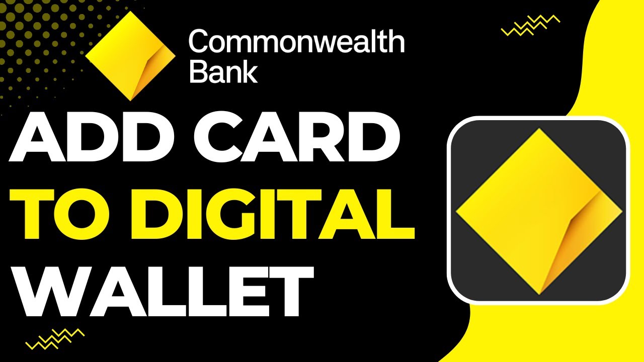 How to Add Commonwealth Card to Digital Wallet !