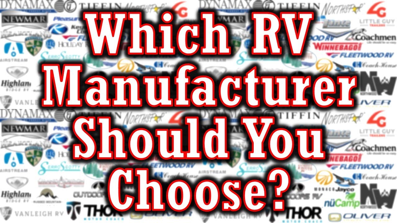 Which RV Manufacturer Is The Best?