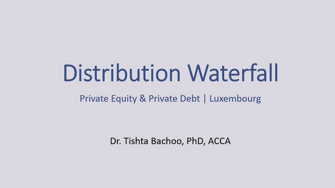 Distribution Waterfall Explained (Excel Example) | Private Equity Luxembourg