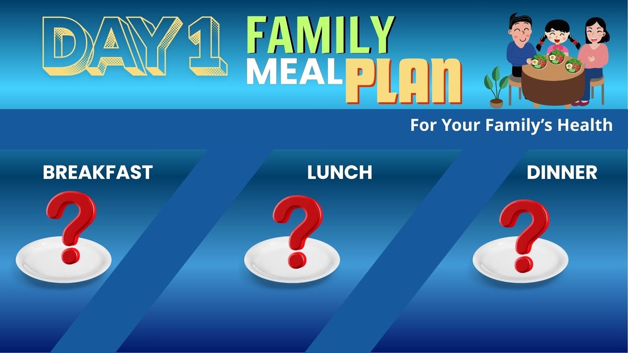 What to Cook for Family? | Day 1 of 30&ndash;Day Healthy Meal Plan
