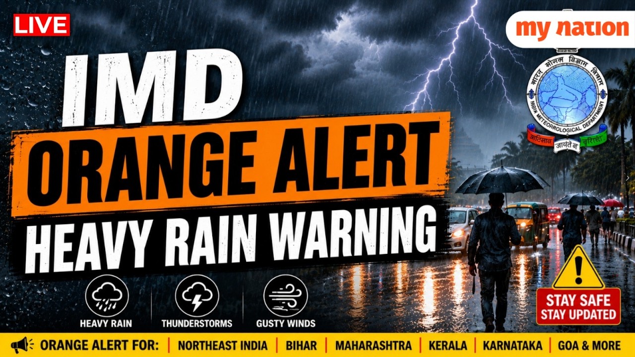 LIVE 🔴  IMD Issues Orange Alert Across Multiple States | Heavy Rain & Monsoon Update