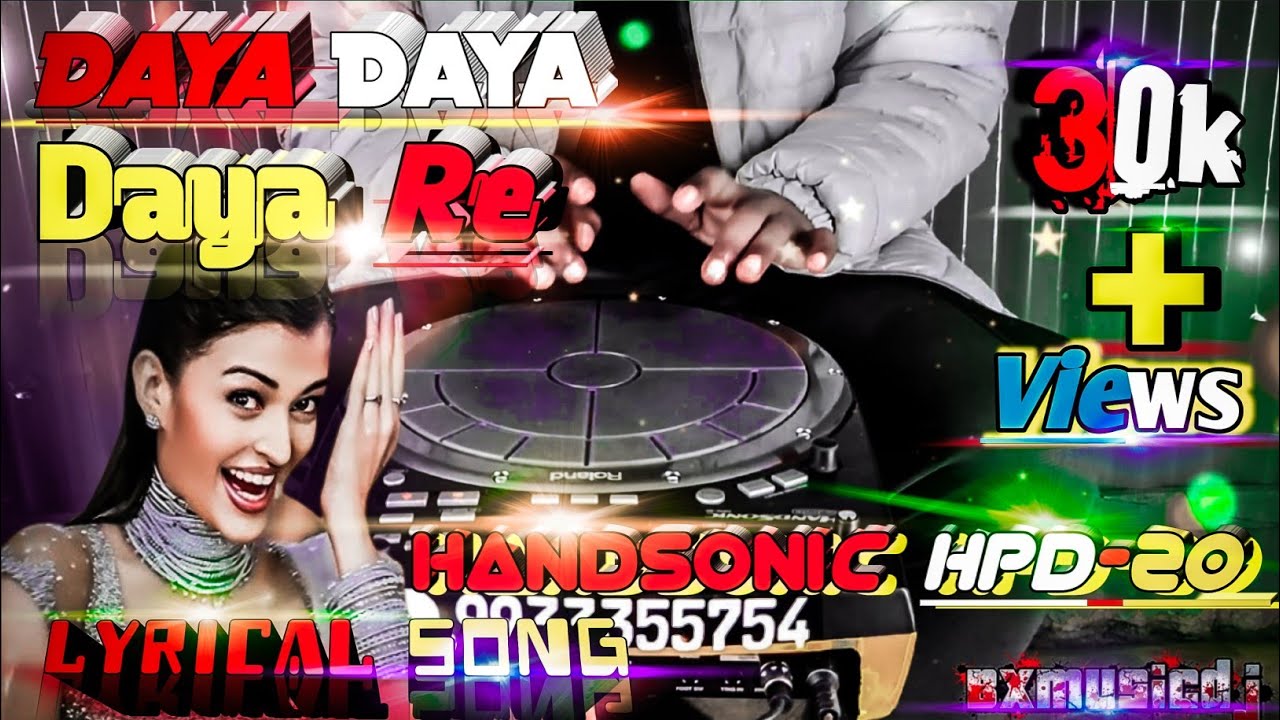 Daiya daiya daiya re lyrical Hindi song [🎧headphone lagaiye suniye🎧Song | Handsonic HPD-20 | 🥁