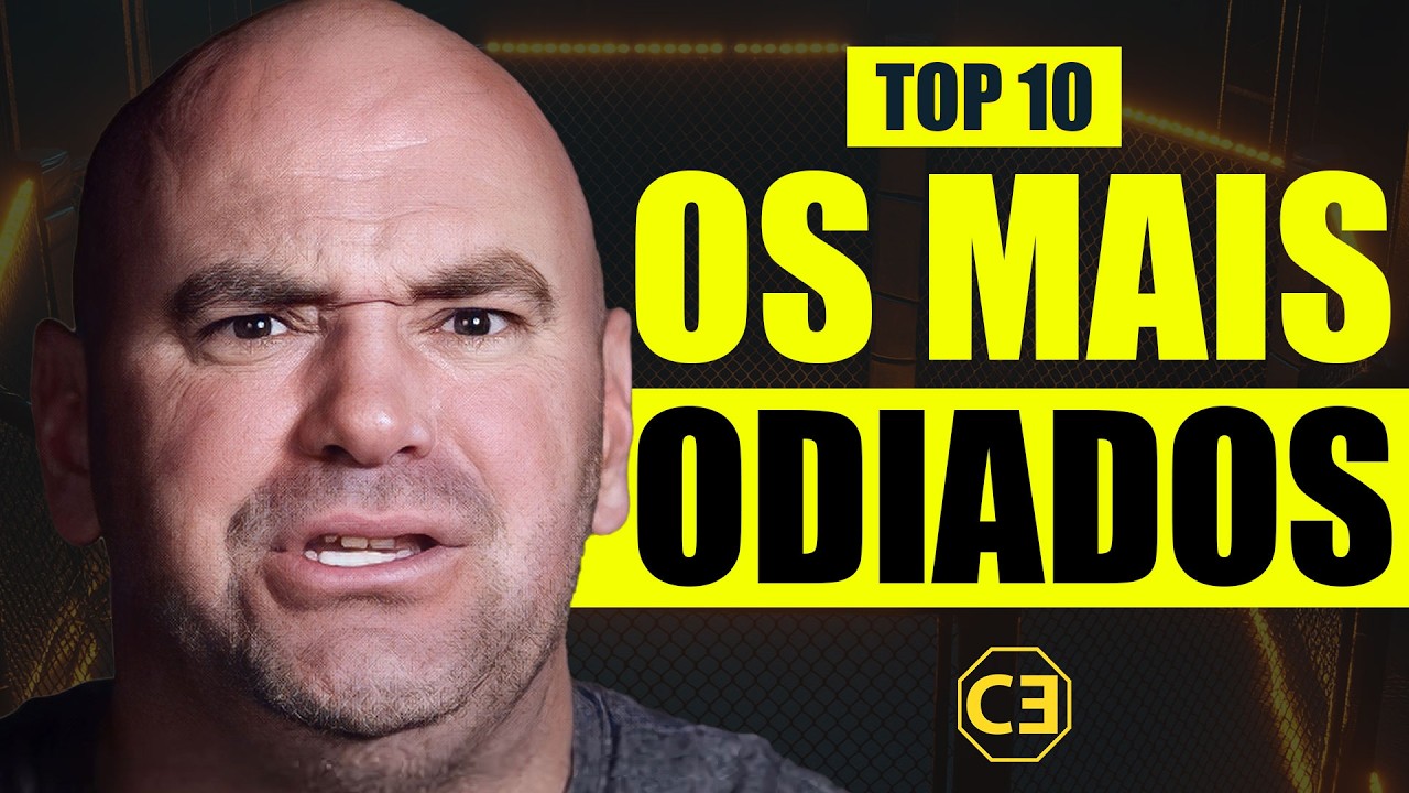 TOP 10 LUTADORES MAIS ODIADOS POR DANA WHITE NO UFC / MMA