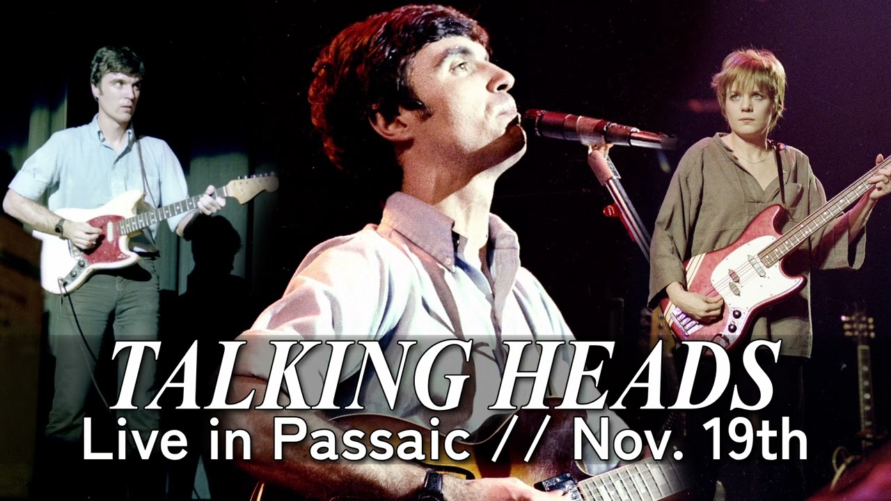 Talking Heads - Live in Passaic, NJ (November 19th, 1977)