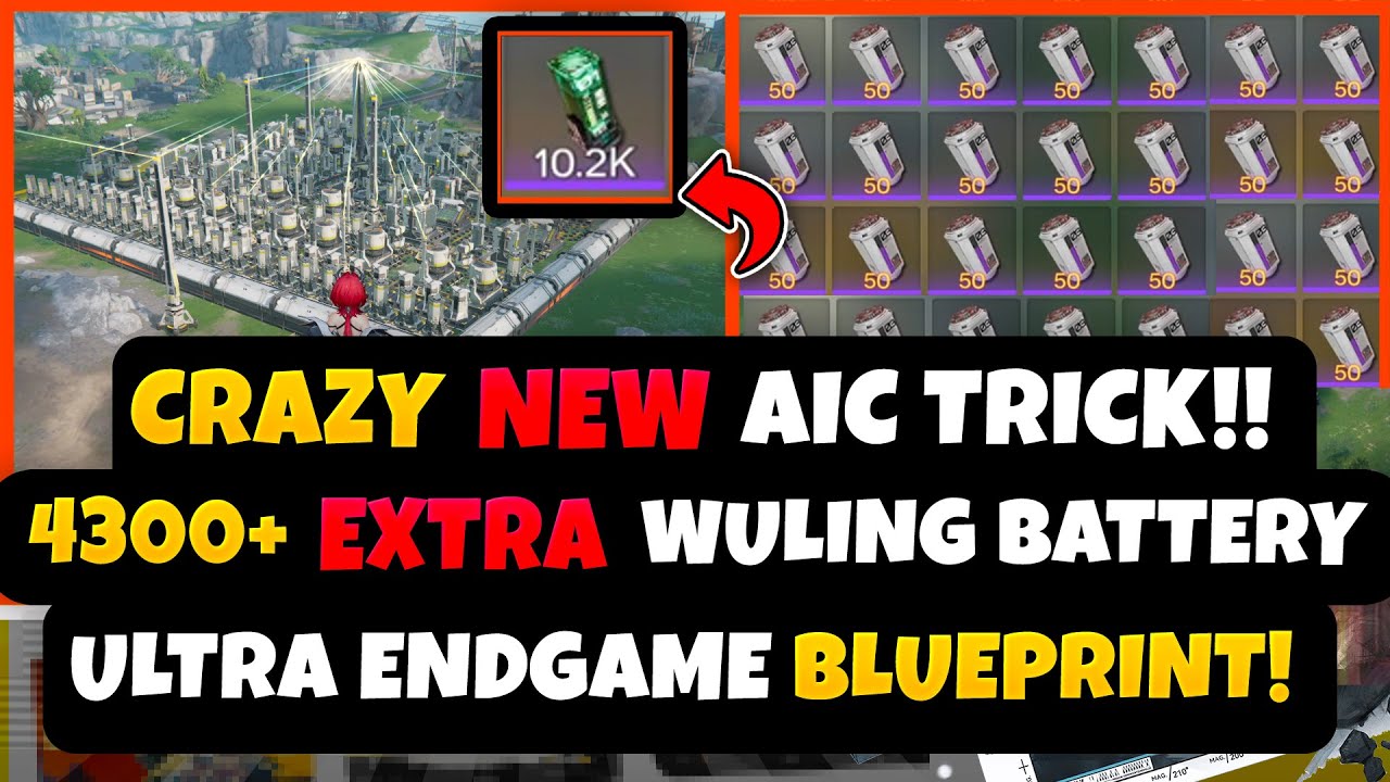 ULTIMATE Endgame 1.0 Blueprints! | NEW AIC Battery Trick = 4300+ EXTRA Wuling Batteries DAILY!!