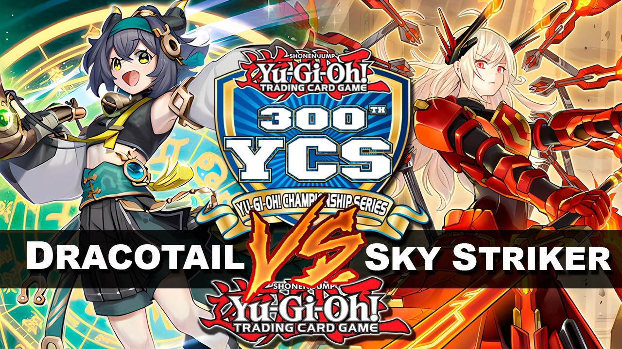 YCS 300th Dortmund - Round #06: Branded Dracotail Vs Sky Striker | RAAAAAAAAAYEEEE