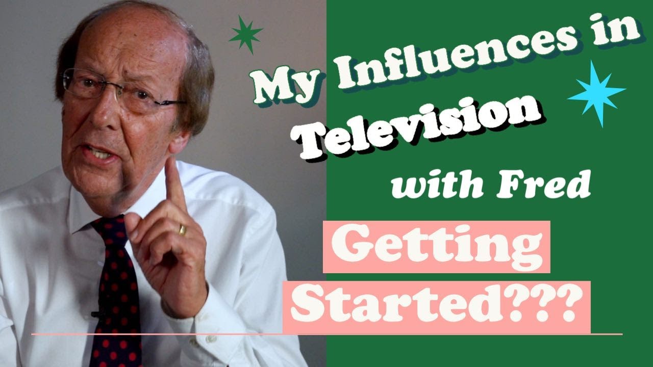 My influences in TV