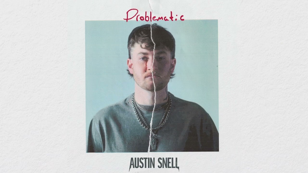 Austin Snell - Problematic (Visualizer)